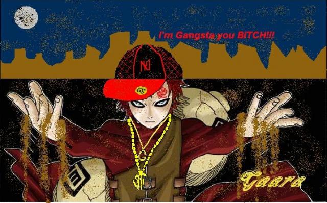 My gangsta Gaara